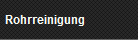 Rohrreinigung